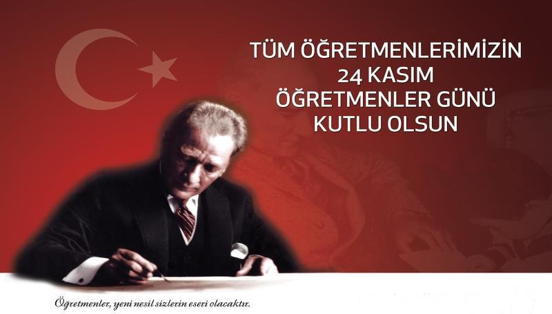 24 KASIM ÖGRETMENLER GÜNÜ KUTLU OLSUN